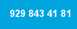 929 843 41 81
